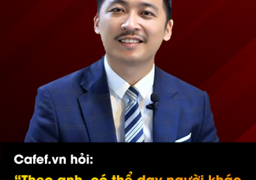 Báo CafeF Nói Chuyện Cùng Tôi
