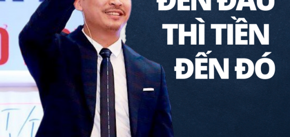 Kiến Thức Đến Đâu Thì Tiền Đến Đấy