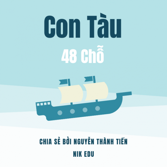 CON TÀU 48 CHỖ – Nguyễn Thành Tiến