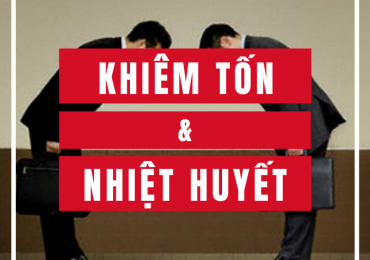 KHIÊM TỐN & NHIỆT HUYẾT