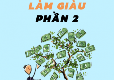 03 Thành Tố Để Làm Giàu – Phần 2