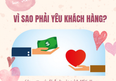 VÌ SAO PHẢI YÊU KHÁCH HÀNG?