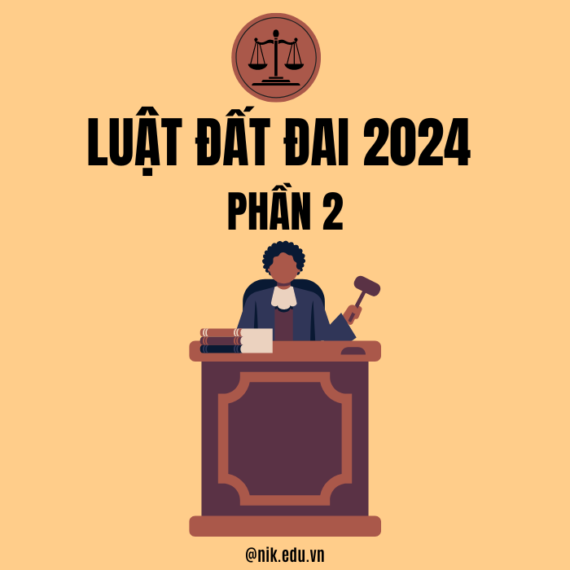 Luật Đất Đai 2024 – Phần 2